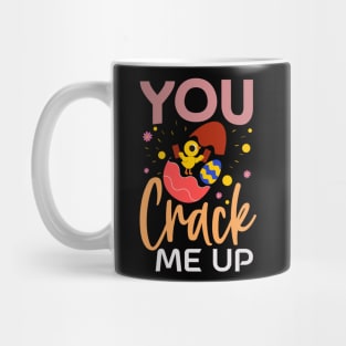 You Crack me up Mug